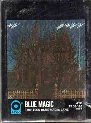 Blue Magic - Thirteen Blue Magic Lane