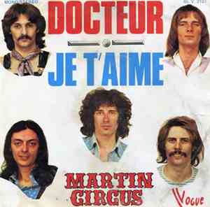 Martin Circus - Docteur / Je T'aime