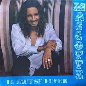 Mascotte  - Il Faut Se Lever