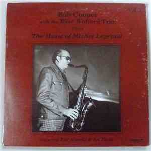 Bob Cooper With The Mike Wofford Trio - The Music Of Michel Legrand - Vol.1