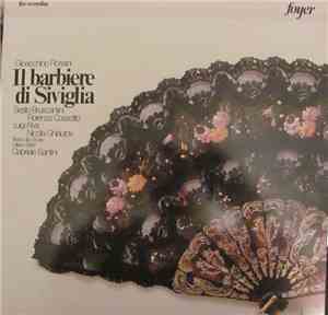 Luigi Alva, Carlo Badioli, Fiorenza Cossotto, Sesto Bruscantini, Nicolai Ghiaurov, Virgilio Carbonari, Carlo Forti, Stefania Malagù, Giuseppe Bertinazzo, Angelo Mercuriali, Gabriele Santini , Orchestra Del Teatro Alla Scala - Il barbiere di Siviglia