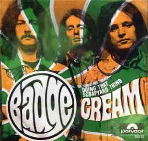 Cream - Badge / Doing That Scrapyard Thing