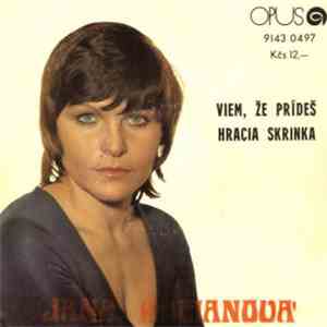 Jana Kocianová - Viem, Že Prídeš / Hracia Skrinka