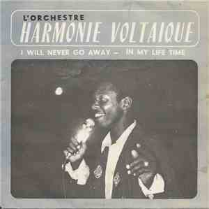 L'Harmonie Voltaique - I Will Never Go Away / In My Life Time
