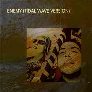 Chelsea Turner & Chris Bass  -  Enemy (Tidal Wave Version)