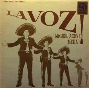 Miguel Aceves Mejia Con El Mariachi Vargas - La Voz