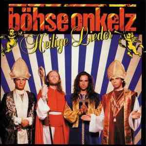 Böhse Onkelz - Heilige Lieder