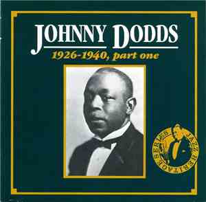 Johnny Dodds - 1926-1940, Part One