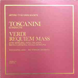 Verdi, Westminster Choir, NBC Symphony Orchestra, Arturo Toscanini - Requiem Mass