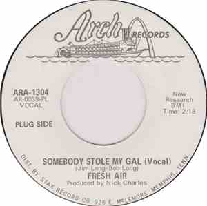 Fresh Air - Somebody Stole My Gal (Vocal)