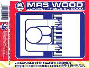Mrs. Wood - Joanna > Feels So Good