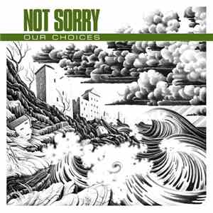 Not Sorry - Our Choices