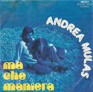 Andrea Mulas - Ma Che Maniera
