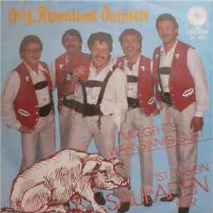Orig. Alpenland Quintett - Ist Das Ein Sauladen Hier / Mir Geht's Wahnsinnig Guat