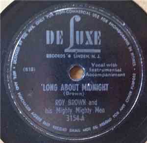Roy Brown And His Mighty Mighty Men - 'Long About Midnight / Whose Hat Is That