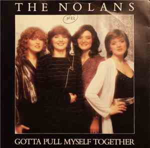 The Nolans - Gotta Pull Myself Together