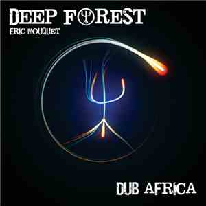 Deep Forest - Dub Africa