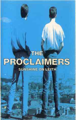 The Proclaimers - Sunshine On Leith