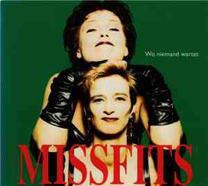 Missfits - Wo Niemand Wartet