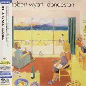 Robert Wyatt - Dondestan