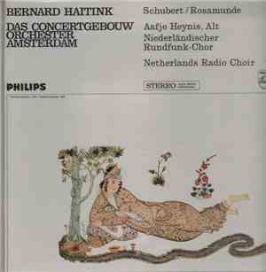 Schubert / Aafje Heynis, Bernard Haitink, Das Concertgebouw Orchester Amsterdam, Niedeländischer Rundfunk-Chor - Rosamunde