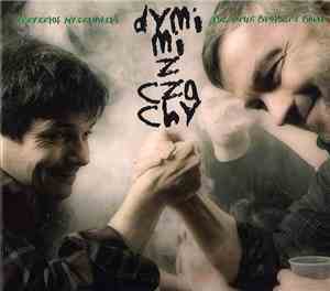 Krzysztof Myszkowski, The Gruz Brothers Band - Dymi Mi Z Czachy