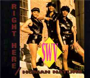 SWV - Right Here / Human Nature