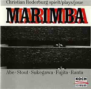 Christian Roderburg - Works For Marimba Sola