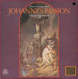 Bach, Nikolaus Harnoncourt - Johannes-Passion