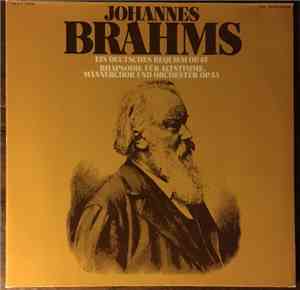 Johannes Brahms, Das Philharmonia Orchester London, Der Philharmonia Chor London, Ralph Downes, Otto Klemperer, Dietrich Fischer-Dieskau, Elisabeth Schwarzkopf, Christa Ludwig - Ein Deutsches Requiem Op. 45 - Rhapsodie Für Altstimme, Männerchor Und Orches